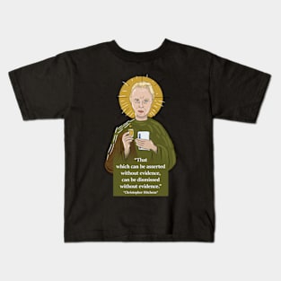 Hitchens about proof and evidence Kids T-Shirt